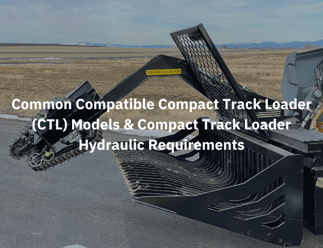 TerraClear Rock Picker compatibility chart and hydraulic requirements